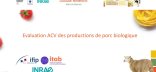 Aperçu du livrable "évaluation ACV du porc biologique"