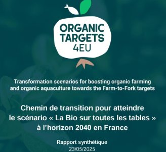 Rapport Chemin de transition pour atteindre le scénario « La Bio sur toutes les tables » à l'horizon 2040 en France